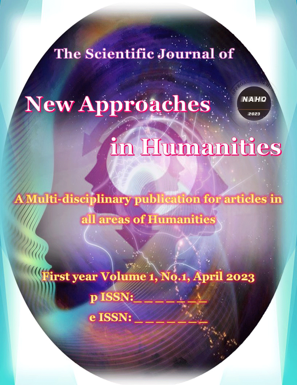 The New Approaches in Humanity Quarterly - March 2024, Volume 1 - Number 4